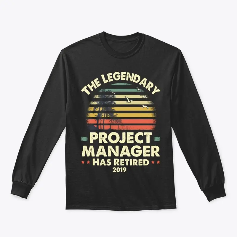 2019 Legend Retired Project Manager Gift